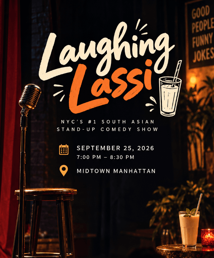 Laughing Lassi: South Asian Stand-Up Comedy Show — South Asian event in Midtown West, Manhattan