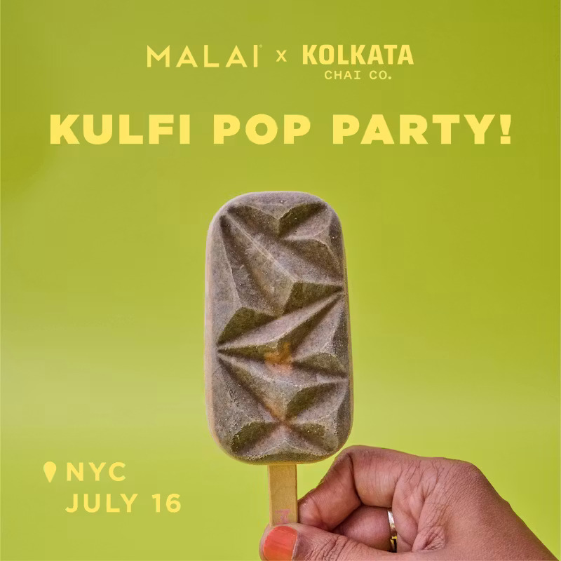 Malai x Kolkata Chai Kulfi Pop Party — South Asian event in Nolita